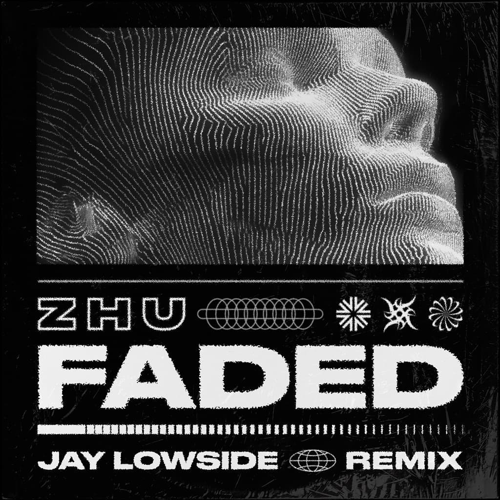 ZHU - Faded (Jay Lowside Remix) cover art